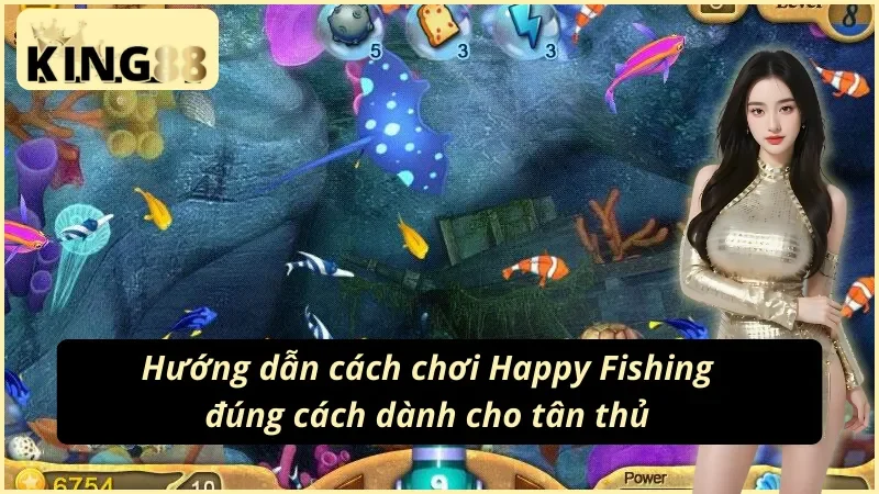 Cách tham gia Happy Fishing King88 đúng quy trình