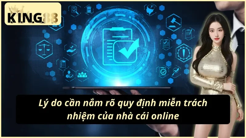 Lợi ích khi nắm rõ tuyên bố miễn trừ trách nhiệm KING88 